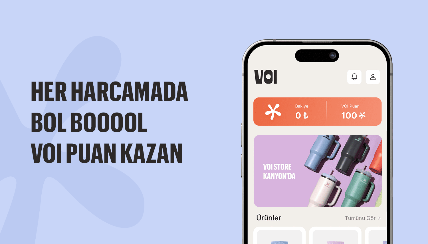 Her harcamada bol bol VOI Puan kazan!